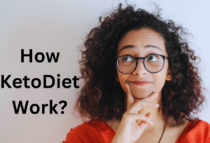 Read more about the article How Keto Diet Work?